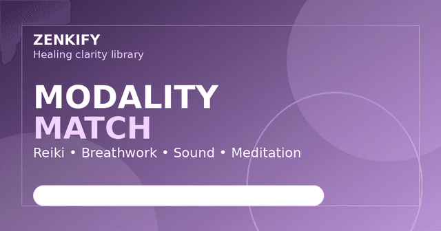 Reiki, Meditation, Breathwork, or Sound Healing? Choose by What Your Body Needs, Not What Sounds Spiritual